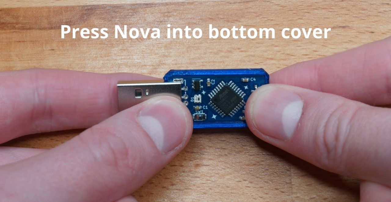 Press Nova into bottom cover