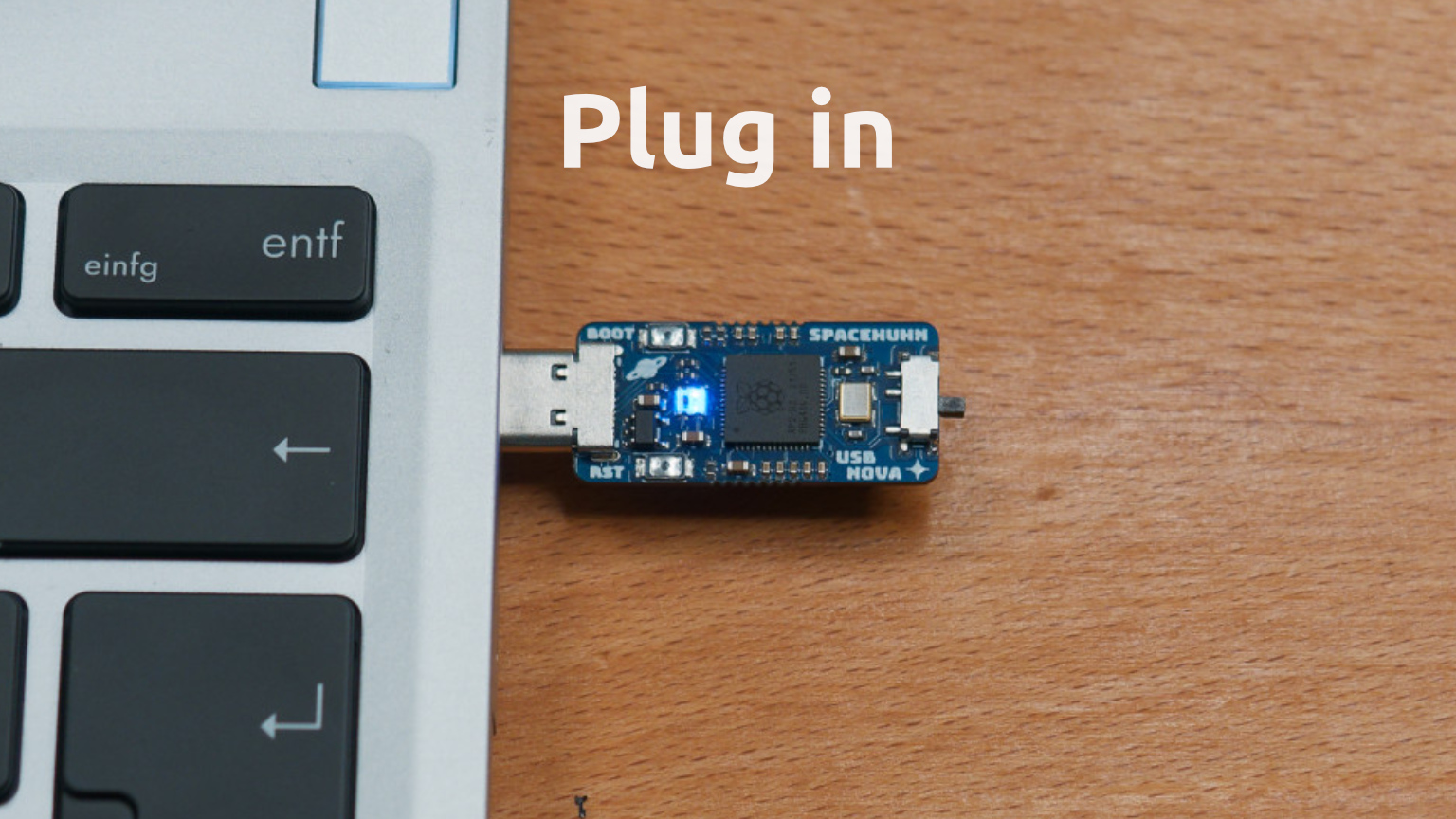 Plug in USB Nova to USB port